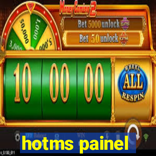 hotms painel